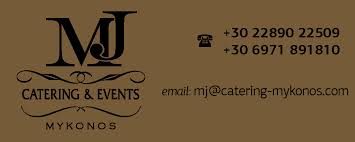 MJ CATERING AND EVENTS CATERING ΤΡΟΦΟΔΟΣΙΕΣ ΜΥΚΟΝΟΣ ΔΑΚΤΥΛΙΔΗΣ ΜΙΧΑΛΗΣ