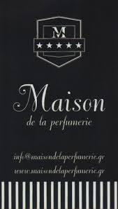 MAISON DE LA PERFUMERIE ΑΡΩΜΑΤΟΠΩΛΕΙΟ ΑΙΘΕΡΙΑ ΕΛΑΙΑ ΠΕΙΡΑΙΑΣ ΧΑΤΖΗΠΕΤΡΟΣ ΑΝΤΩΝΙΟΣ ΚΑΙ ΣΙΑ ΟΕ